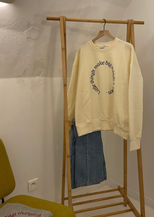 Little Things Make Big Things Happen Sweatshirt